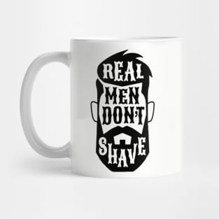 Real men don't shave Mug